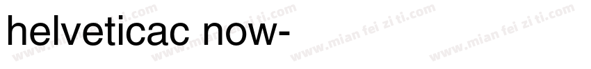 helveticac now字体转换